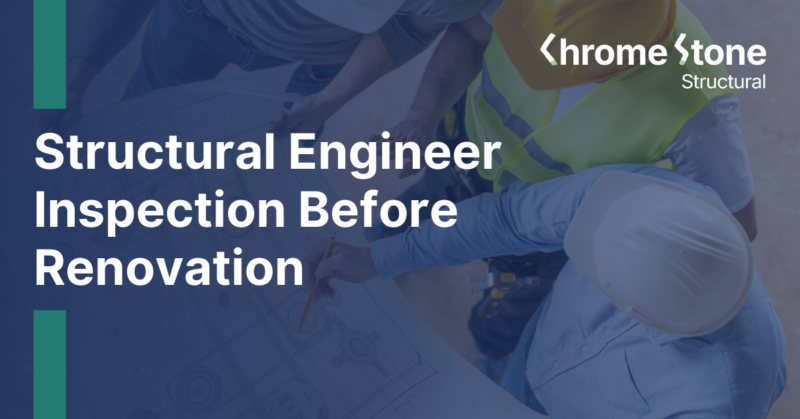 Structural Engineer Inspection Before Renovation