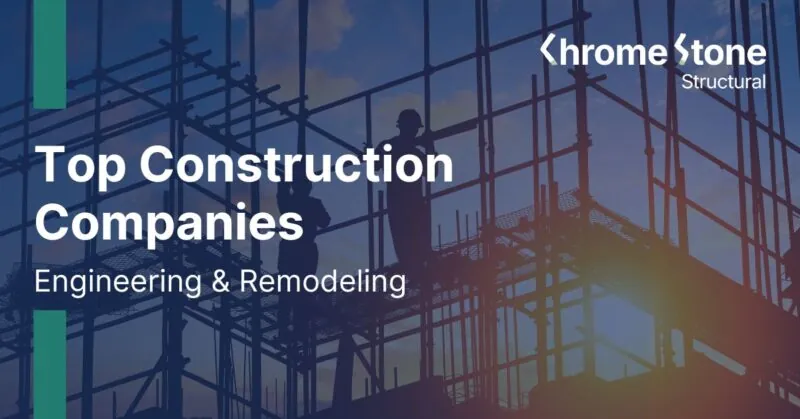 Top Construction Companies: Engineering & Remodeling